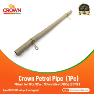 Crown Petrol Pipe 160mm for 70/125cc Motorcycles (1PC only | CD70F & CG125)